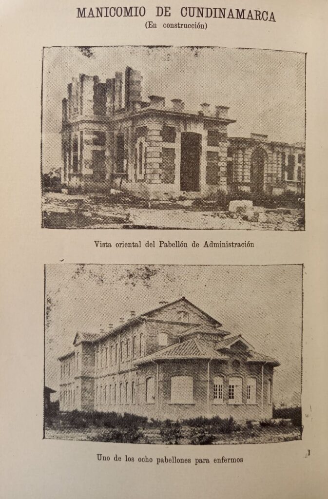 Vista de los pabellones del Manicomio de Cundinamarca en construcción, c.a 1915. En: <i>Informe que el presidente de la Junta General de Beneficencia de Cundinamarca presenta a la Asamblea del Departamento en sus sesiones de 1916</i> (Bogotá: Imprenta de San Bernardo, 1916). 
